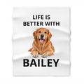 Personalized Dog Throw Blanket – “Life Is Better With Bailey” Cozy Pet Gift