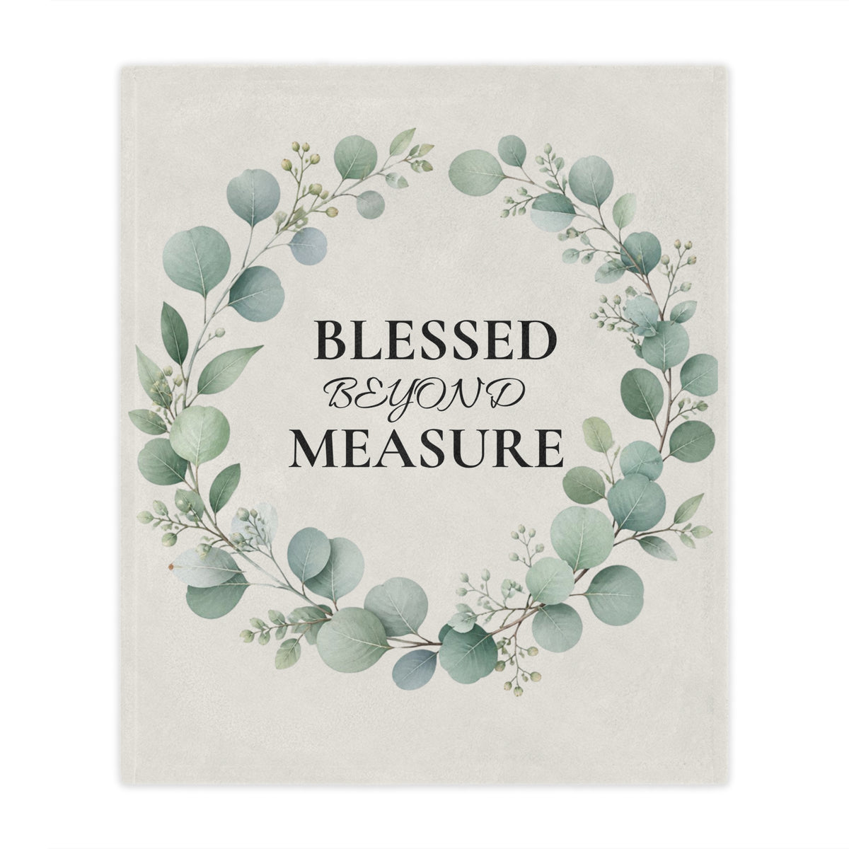 Blessed Beyond Measure Minky Blanket — Floral Eucalyptus Wreath Throw