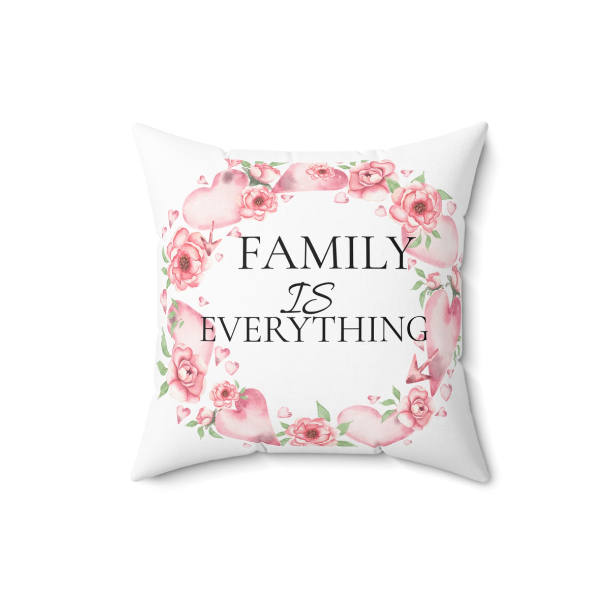 Family Is Everything Floral Throw Pillow