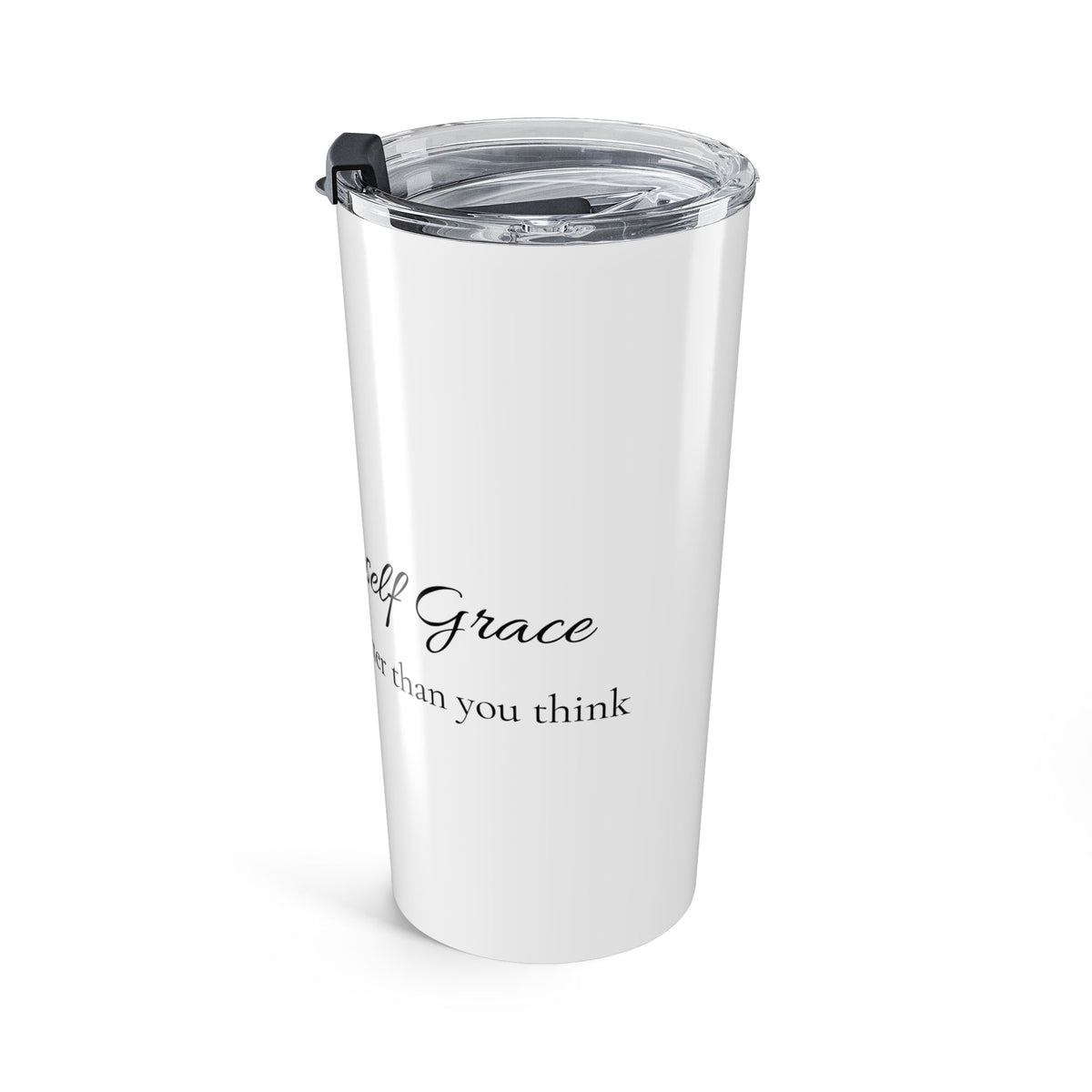 Encouraging Script Quote Tumbler 20oz | Inspirational Calligraphy Typography